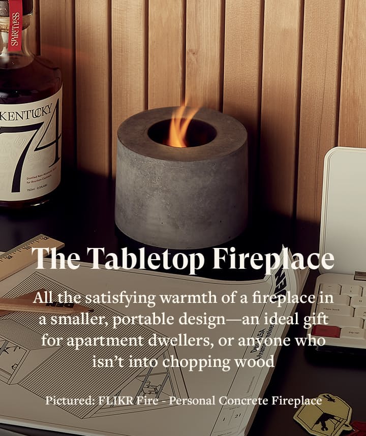 The Tabletop Fireplace