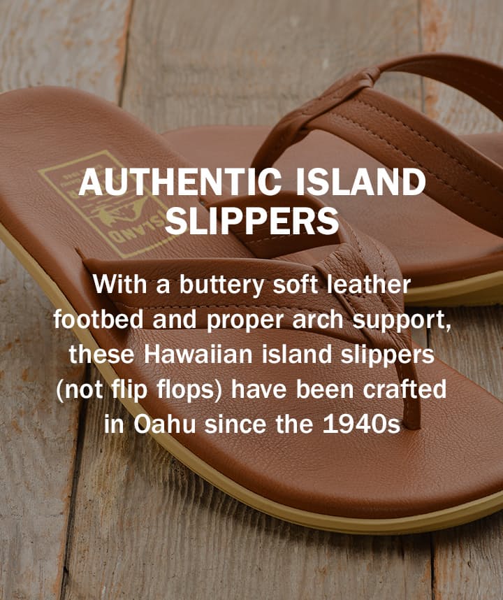 AUTHENTIC ISLAND SLIPPERS
