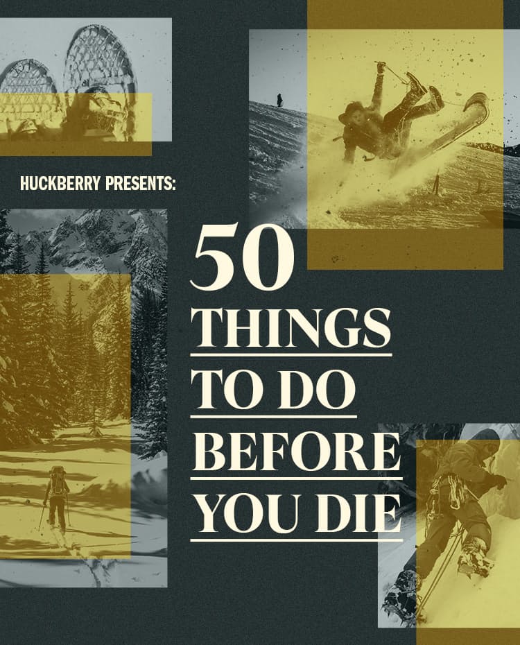 50 Things To Before You Die | Huckberry