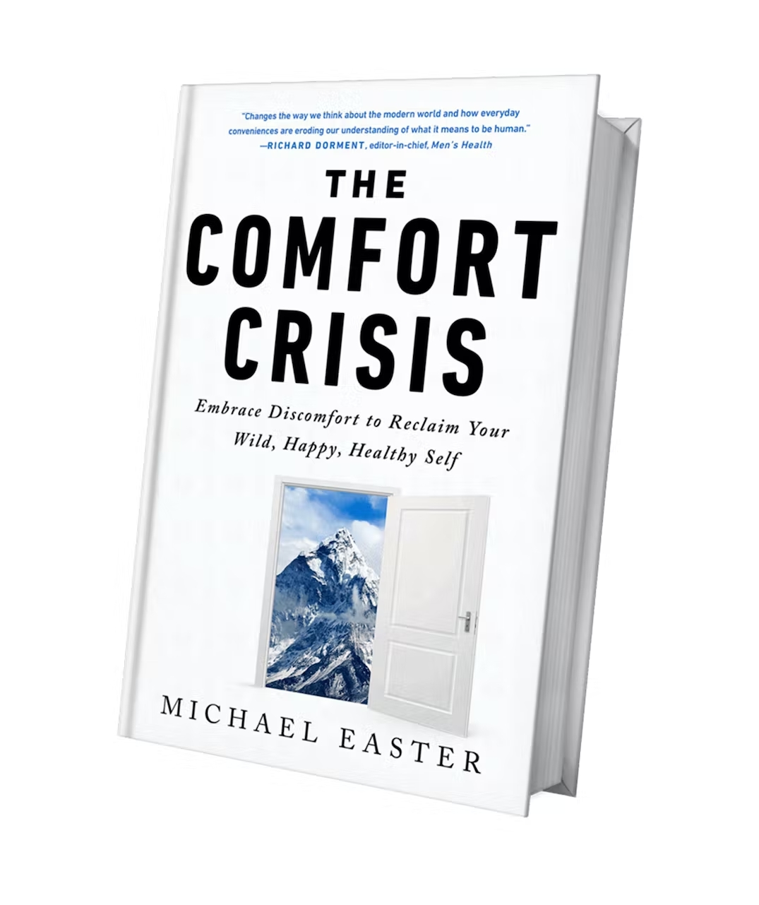 The Comfort Crisis: Embrace Discomfort To Reclaim Your Wild