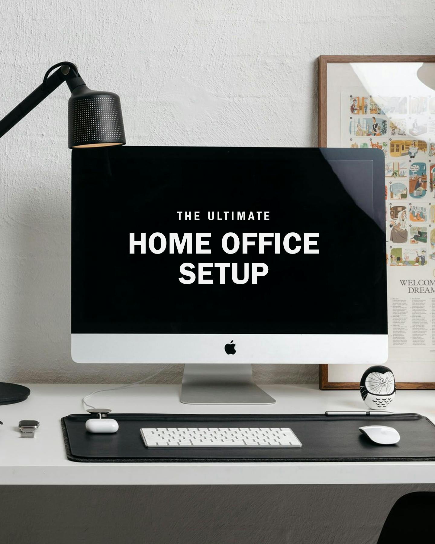 The Ultimate Home Office Setup 