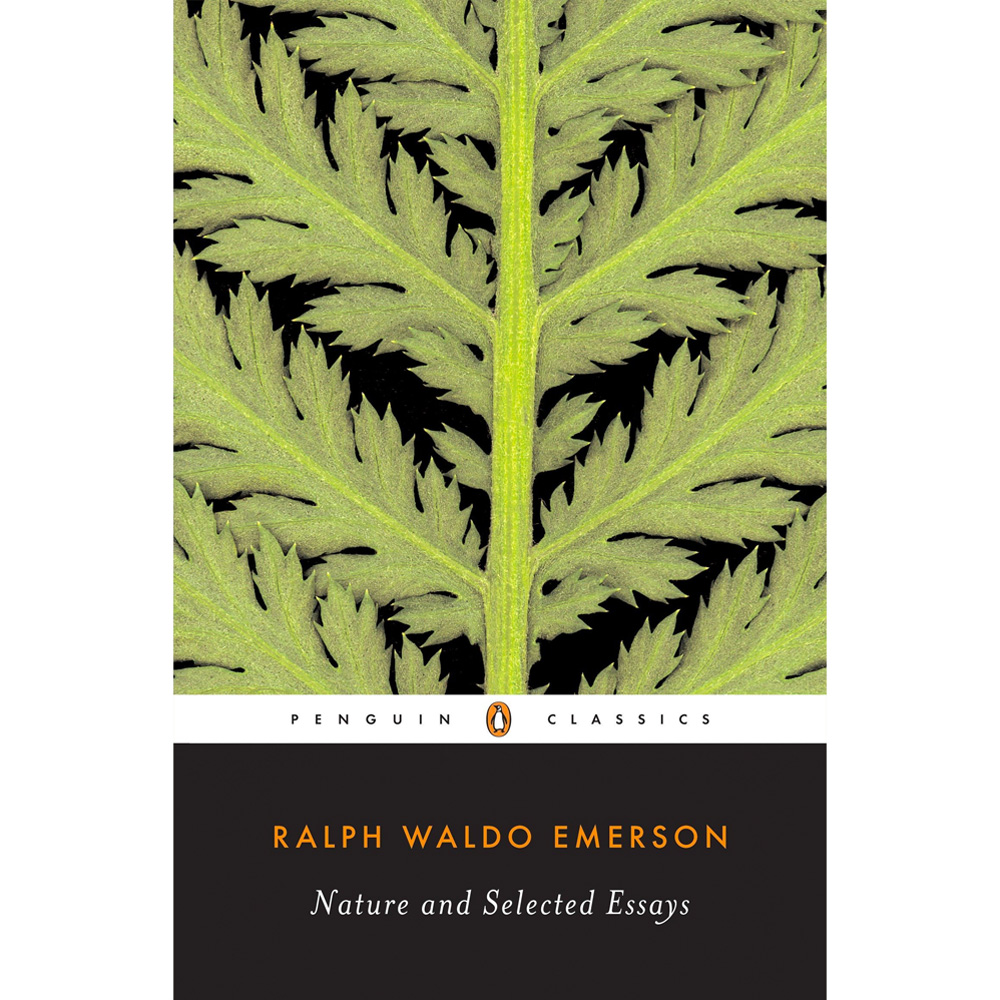 nature and selected essays by ralph waldo emerson